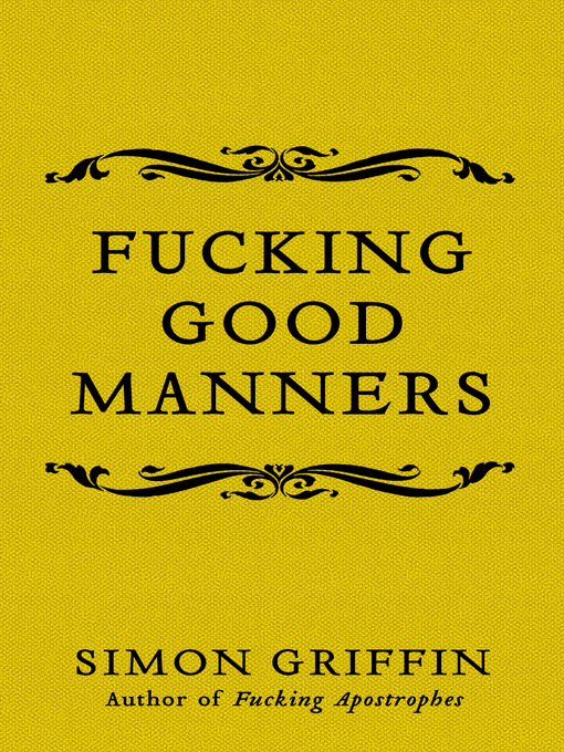 Title details for Fucking Good Manners by Simon Griffin - Available
